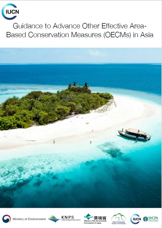 Guidance to Advance Other Effective Area Based Conservation Measures (OECMs) in Asia