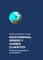 publicación “Biodiversidad, Género y Cambio Climático: Propuestas basadas en conocimiento