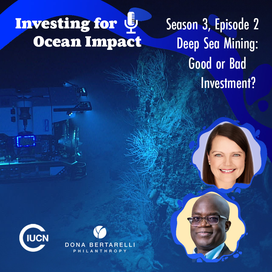 Investing for Ocean Impact, Season 3, Episode 2 - The Guests
