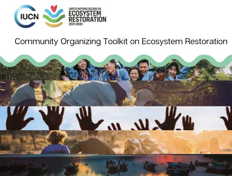 Community Organizing Toolkit on Ecosystem Restoration