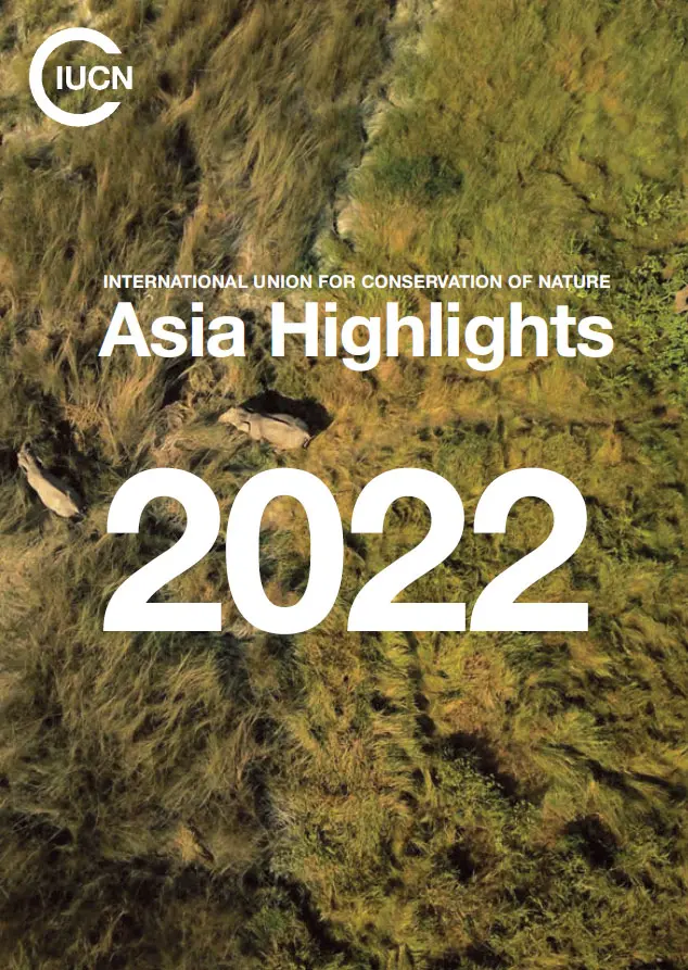 IUCN Asia Highlights 2022 