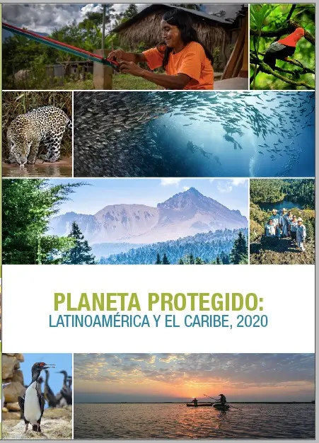 Latin America and Caribbean Protected Planet Report 2020
