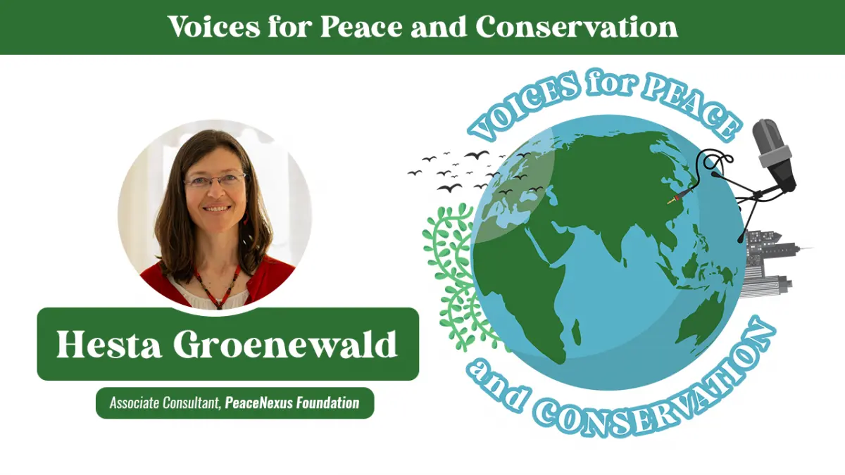Voices for Peace and Conservation - a 7-episode podcast series 