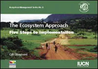 The Ecosystem Approach.  Five steps to implementation.