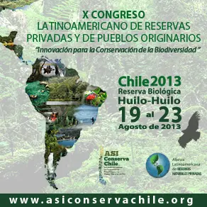 X Congreso Latinoamericano de Reservas Privadas y Pueblos Originarios. Reserva Biológica Huilo Huilo, Selva Patagónica, Chile