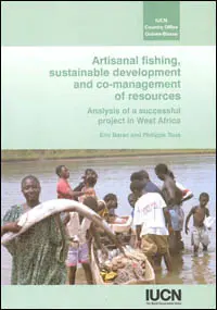 Artisanal Fishing, Sustainable Development and Co-Management of Resources: Analysis of a Successful Project in West Africa