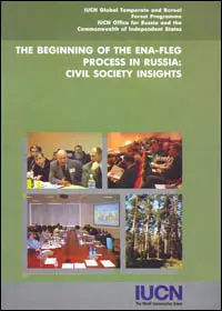 The beginning of the ENA FLEG process in Russia : civil society insights