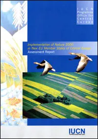 Implementation of Natura 2000 in new EU members states of Central Europe : assessment report
