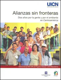 Alianzas sin Fronteras: Dos Años por la Gente y por el Ambiente en Centroamérica