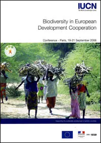 Biodiversity in European Development Cooperation : supporting the sustainable development of partners countries