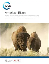 American bison : status survey and conservation guidelines 2010