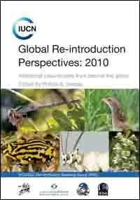 Global re-introduction perspectives 2010 : additional case-studies from around the globe