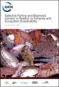 Selective fishing and balanced harvest in relation to fisheries and ecosystem sustainability