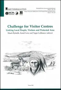 Challenge for visitor centres : linking local people, visitors and protected areas