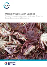 Marine Invasive Alien Species
Recent progress in addressing a growing threat to ocean biodiversity and ecosystems.