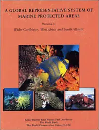A global representative system of marine protected areas. Vol.2 : Wider Carribbean, West Africa and South Atlantic