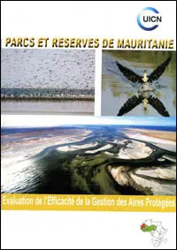 Evaluation de l'efficacité des aires protégées : parcs et réserves de Mauritanie
