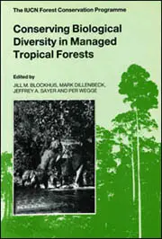Conserving Biological Diversity in Managed Tropical Forests: cover