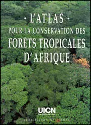 L’Atlas pour la conservation des forêts tropicales d’Afrique: cover