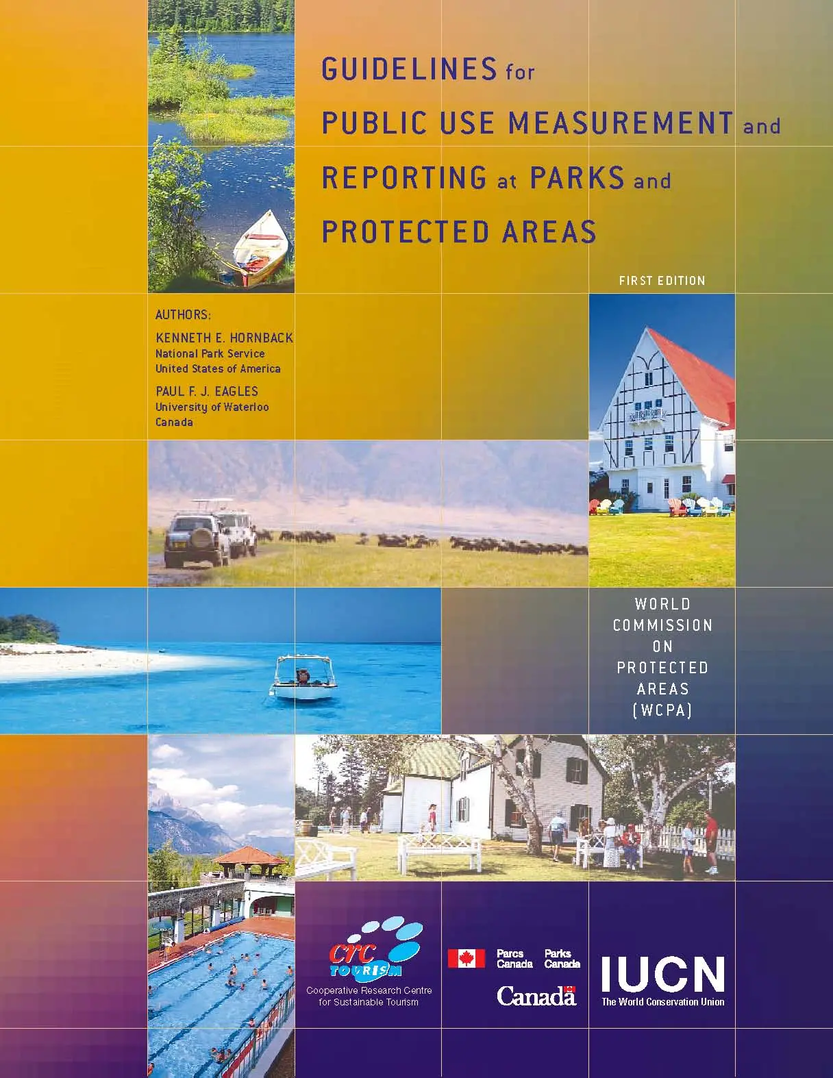 Guidelines for Public Use Measurement and Reporting at Parks and Protected Areas