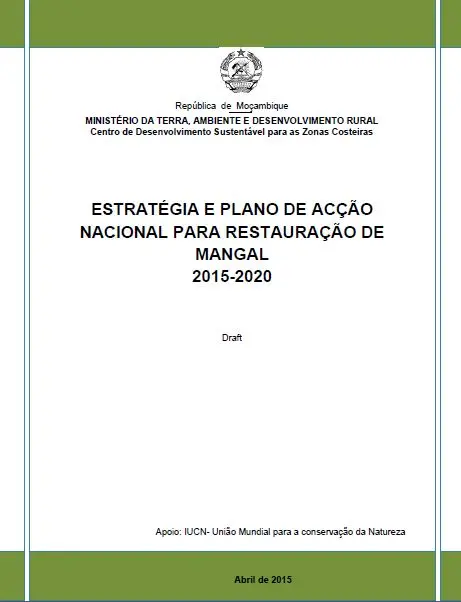 ESTRATÉGIA E PLANO DE ACÇÃO NACIONAL PARA RESTAURAÇÃO DE MANGAL
2015-2020