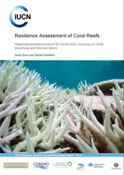 Resilience Assessment of Coral Reefs: Rapid assessment protocol for coral reefs, focusing on coral bleaching and thermal stress