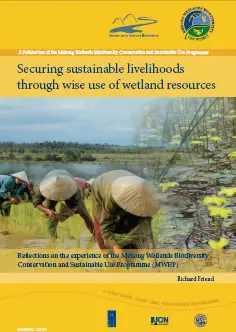 Securing Sustainable Livelihoods through Wise Use of Wetland Resources