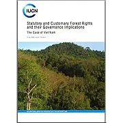 Statutory and Customary Forest Rights 
and their Governance Implications: The Case of Viet Nam