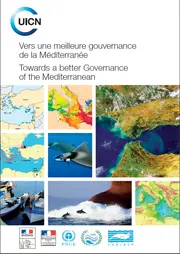 Towards a better Governance of the Mediterranean / Vers une meilleure gouvernance de la Méditerranée