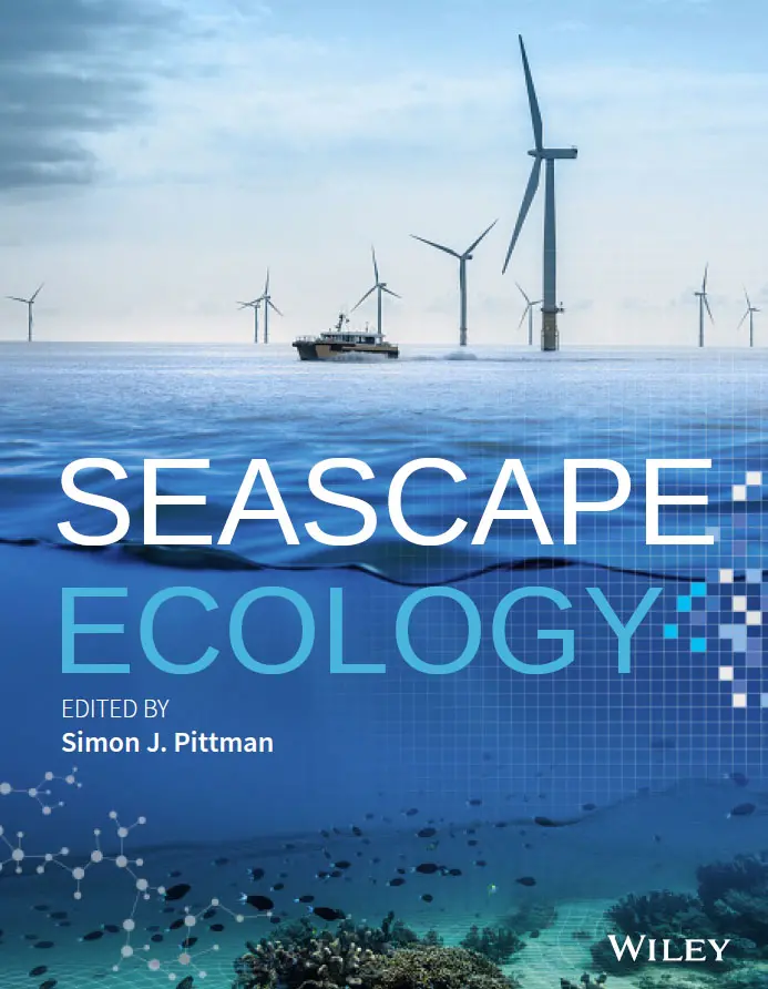 Emergence of Seascape Ecology: A holistic pattern-oriented science for the oceans